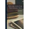 New Method For The Double Bass: English And German