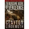 The Mundane Work of Vengeance