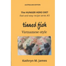 The HUNGER HERO DIET - Fast and Easy Recipe Series #3: TINNED FISH Vietnamese-style