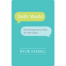 Dear World: Contemporary Uses of the Diary