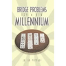 Bridge Problems for a New Millennium