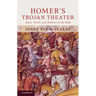 Homer's Trojan Theater