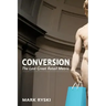 Conversion: The Last Great Retail Metric