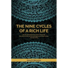 The Nine Cycles of a Rich Life