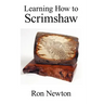 Learning How to Scrimshaw