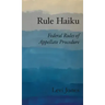 Rule Haiku: Federal Rules of Appellate Procedure