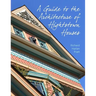 A Guide to the Architecture of Hightstown Houses