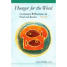 Hunger for the Word: Lectionary Reflections on Food and Justice-Year B