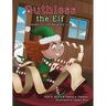 Ruthless the Elf: Keeper of the Naughty List