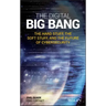 The Digital Big Bang: The Hard Stuff, the Soft Stuff, and the Future of Cybersecurity