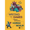 Writing for Games: Theory and Practice