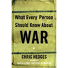 What Every Person Should Know about War