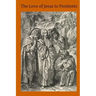 The Love of Jesus to Penitents