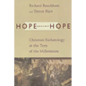 Hope Against Hope: Christian Eschatology at the Turn of the Millennium