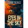 Eyes in the Sky: Tawny Lindholm Thrillers Book 3
