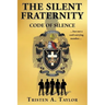 The Silent Fraternity: Code of Silence