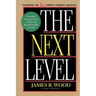 The Next Level Essential Strategies for Achieving Breakthrough Growth