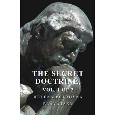 The Secret Doctrine - The Synthesis of Science, Religion, and Philosophy - Volume I. Cosmogenesis, Section II.