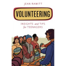 Volunteering: Insights and Tips for Teenagers