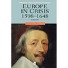 Europe in Crisis: 1598-1648