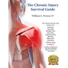 The Chronic Injury Survival Guide: The Effective Program to Fix Chronic Injuries!