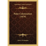 Polar Colonization (1879)