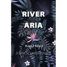 River Aria