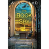 The Book Spy: A Ww2 Novel of Librarian Spies