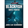 Blackfish White Pointer