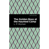 The Golden Boys at the Haunted Camp