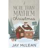 A More Than Mayhem Christmas (More Than Series, Book 6)