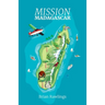 Mission Madagascar