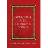 Overcome: Rite, Liturgy & Songs