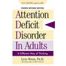 Attention Deficit Disorder in Adults: A Different Way of Thinking