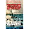 The Rise and Fall of the Confederate Government: Volume One