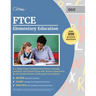 FTCE Elementary Education K-6 Study Guide: Comprehensive Review, Example Questions, and Practice Exam with Answer Explanations for the Florida Teacher