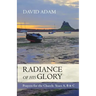 Radiance of His Glory - Prayers for the Church: Years A, B and C