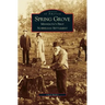 Spring Grove: Minnesota's First Norwegian Settlement