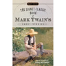 The Signet Classic Book of Mark Twain's Short Stories