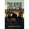 The River Ends Here: A Story of the Civil War