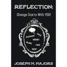 Reflection: Change Starts with YOU!