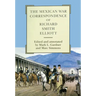 The Mexican War Correspondence of Richard Smith Elliott: Volume 76