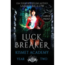 Luck Breaker: A Large Print Multicultural Paranormal Academy Novel