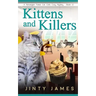 Kittens and Killers: A Norwegian Forest Cat Café Cozy Mystery - Book 12