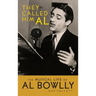They Called Him Al: The Musical Life of Al Bowlly (hardback)