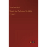 Marjorie Daw; The Cruise of the Dolphin: in large print