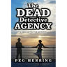 The Dead Detective Agency: A Dead Detective Mystery