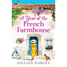 A Year at the French Farmhouse