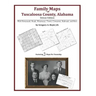 Family Maps of Tuscaloosa County, Alabama, Deluxe Edition