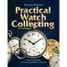 Practical Watch Collecting for the Beginner